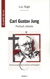 Luc Bigé - Carl Gustav Jung - Pensée jungienne et lecture astrologique.