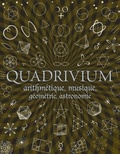 Miranda Lundy - Quadrivium - Arithmétique, géométrie, musique, astronomie.
