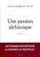 Jean-Jacques Velly - Une passion alchimique - Amour et création dans La Table d'émeraude.