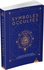 Eric Chaline - Symboles occultes - Découvrez la signification cachée de plus de 500 symboles du monde entier.