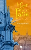 Vincent Huot - Le coeur de Paris.
