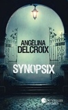 Angélina Delcroix - Synopsix.