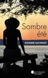 Suzanne Gachenot - Sombre été.