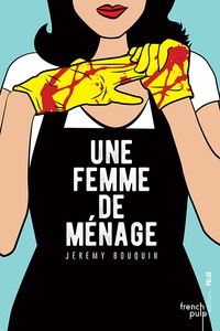 Jérémy Bouquin - Une femme de ménage.