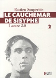 Bastien Souperbie - Lazare 2.0 Tome 2 : Le cauchemar de Sisyphe.