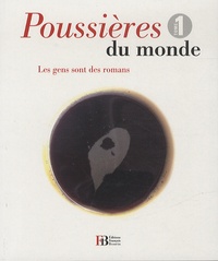 Jean-Luc Hinsinger et Emmanuel Lemieux - Poussières du monde Tome 1 : Les gens sont des romans.