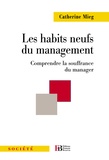 Catherine Mieg - Les habits neufs du management - Comprendre la souffrance du manager.
