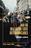 Pierre Lassus - Mai 68 de l'autre côté des barricades.