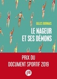 Gilles Bornais - Le nageur et ses démons.