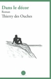 Thierry des Ouches - Dans le décor.
