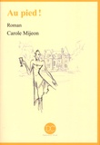 Carole Mijeon - Au pied !.