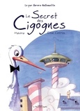  Malvina et Elise Catros - Le secret des cigognes. 1 CD audio