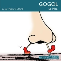 Nicolas Gogol et Mathurin Voltz - Le nez.
