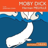 Herman Melville et Jonathan Cohen - Moby Dick.