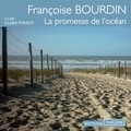 Françoise Bourdin et Clara Ponsot - La promesse de l'océan.