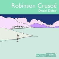 Daniel Defoe et Mathurin Voltz - Robinson Crusoé.