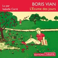 Boris Vian et Isabelle Carré - L'Écume des jours.