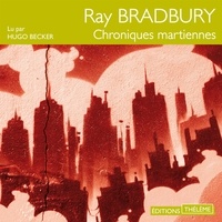 Ray Bradbury et Hugo Becker - Chroniques martiennes.