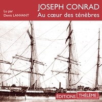 Joseph Conrad et Denis Lavant - Au cœur des ténèbres.