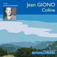 Jean Giono et Jacques Bonnaffé - Colline.