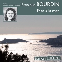 Françoise Bourdin et Marie-Stéphane Cattaneo - Face à la mer.