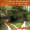 Guy De Maupassant et Lou Saintagne - Le rosier de Madame Husson.