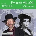 François Villon et Arthur H - Le Testament.