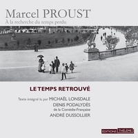 Marcel Proust et André Dussollier - Le Temps retrouvé.