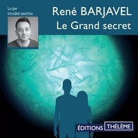 René Barjavel et Sylvère Santin - Le Grand secret.