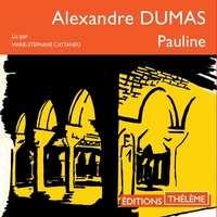 Alexandre Dumas et Marie-Stéphane Cattaneo - Pauline.