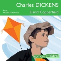 Charles Dickens et Pauline Huruguen - David Copperfield.