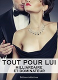 Megan Harold - Tout pour lui – 1 (Milliardaire et dominateur).