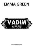 Emma M. Green - Vadim à Paris.