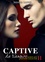 Sienna Lloyd - Captive du Vampire - vol.2 (Mords-moi ! Edition Collector).