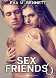 Eva M. Bennett - Sex Friends - vol. 6.