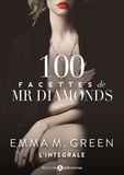 Emma M. Green - Les 100 Facettes de Mr. Diamonds - l'intégrale.
