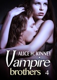 Alice H. Kinney - Dark light - The Vampire Brothers 4.
