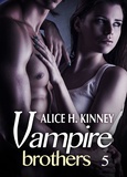 Alice H. Kinney - Dark light - The Vampire Brothers.