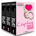 Amber James - La captive - possédée par un milliardaire (l'intégrale).