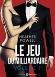 Heather L. Powell - Le jeu du milliardaire - Vol. 1.