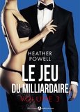 Heather L. Powell - Le jeu du milliardaire - Vol. 3.