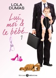 Lola Dumas - Lui, moi et le bébé - 1.