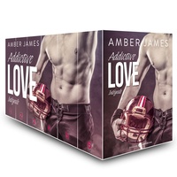 Amber James - Addictive Love – L’intégrale.