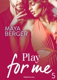 Maya Berger - Play for me - Vol. 5.