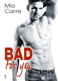 Mia Carre - Bad for you - 1.