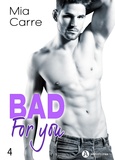 Mia Carre - Bad for you - 4.