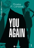 Phoebe P. Campbell - You again, vol. 1.