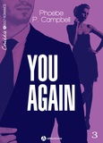 Phoebe P. Campbell - You again, vol. 3.