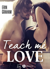 Erin Graham - Teach Me Love.