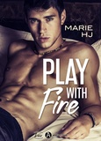 Marie HJ - Play With Fire.